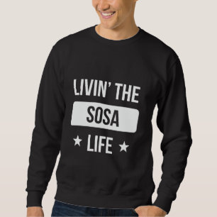 Lebt das Sosa-Leben Familienzusammenkunft Squad Er Sweatshirt