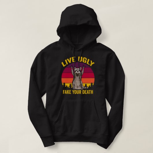 Lebt hässlich Fake eures Todes Hoodie (Design vorne)