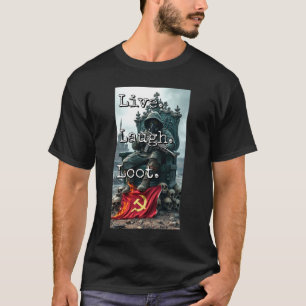Lebt Lach Loot Kriegsherr Thron Totenkopf Dekor Br T-Shirt