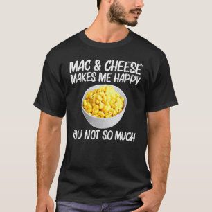 Lecker Mac And Cheese Für Männer Frauen Makkaroni T-Shirt