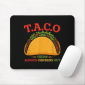 Lecker Taco Trump kneift immer Funny Mousepad (Mit Mouse)