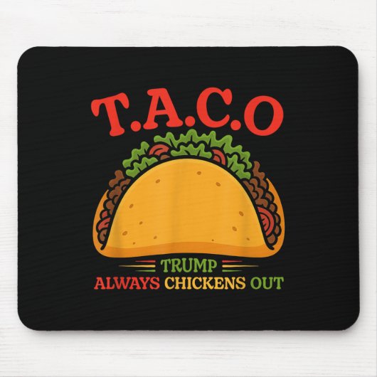 Lecker Taco Trump kneift immer Funny Mousepad (Vorne)