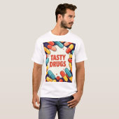Leckere Drogen  T-Shirt (Vorne ganz)