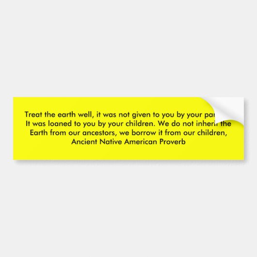 Leckerei die Erde gut, wurde es Ihnen nicht b… Autoaufkleber (Vorne)