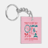 Leckerei jeden Tag wie Weihnachten Schlüsselanhänger (Vorderseite links)