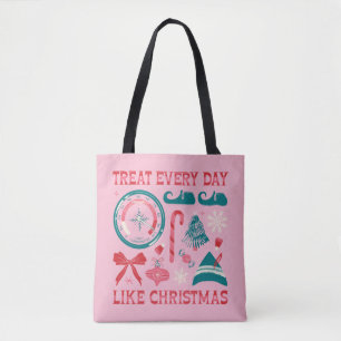 Leckerei jeden Tag wie Weihnachten Tasche