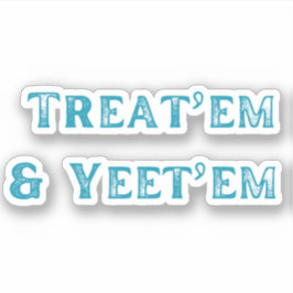 Leckerei'em und Yeet'em Aufkleber