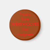 Leckereien locken WEREWOLVES wie Magnete Magnet (Vorne)