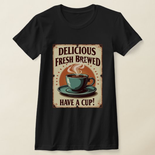 Leckerer frisch gebrüchter Kaffee, genießen Sie ei T-Shirt (Ablage )