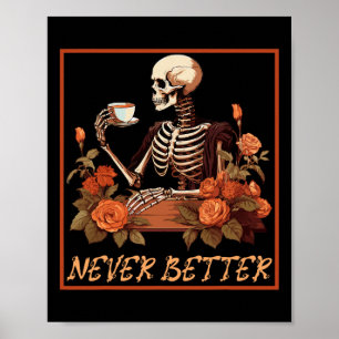 Leckeres Skelett mit Kaffee und Blume Halloween Poster