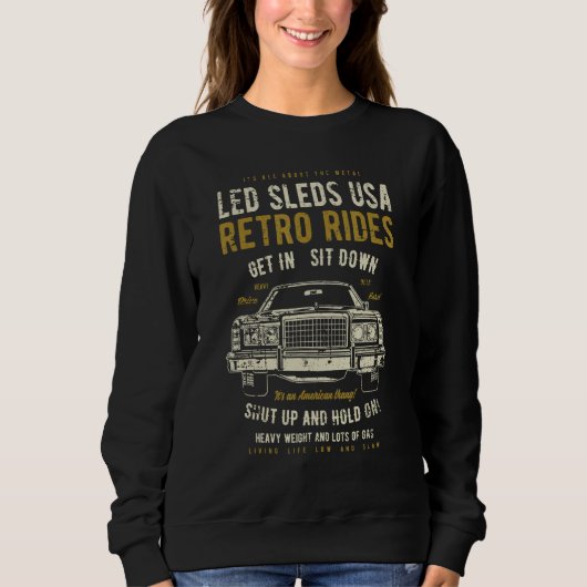Led Sleds Automotive Nostalgia Distressed Retro Ca Sweatshirt (Vorderseite)