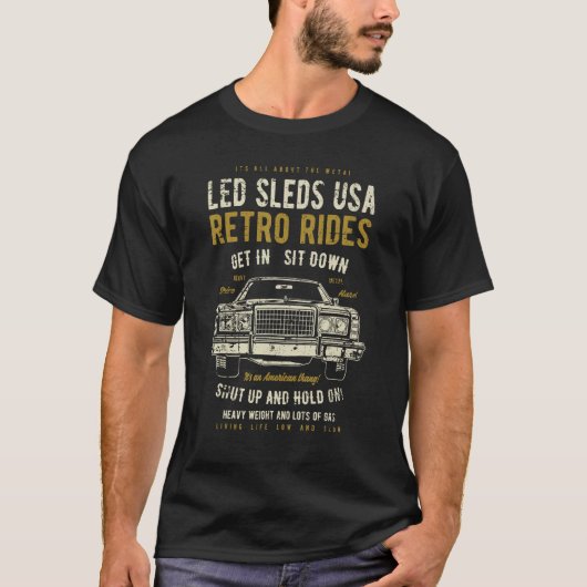 Led Sleds Automotive Nostalgia Distressed Retro Ca T-Shirt (Vorderseite)