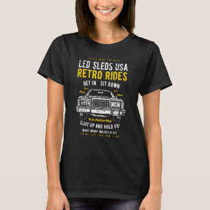 Led Sleds Automotive Nostalgie gestörte Retro Ca T-Shirt