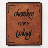 Ledernes Cherokee - Tsalagi Mousepad (Vorne)