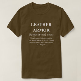 Lederpanzer Lustige RPG-Definition mit weißem Text T-Shirt
