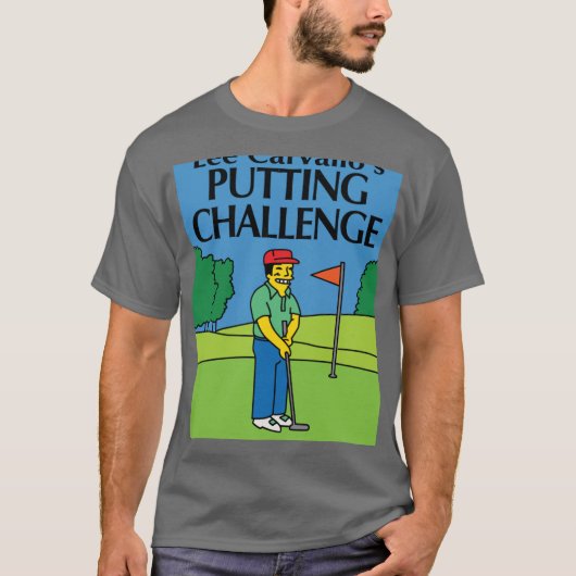 Lee Carvallos Putting Challenge funny friends T-Shirt (Vorderseite)