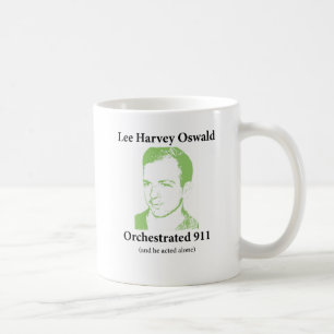 Lee Harvey Oswald instrumentierte 911 Kaffeetasse