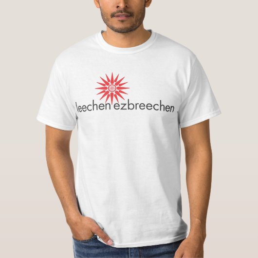 leechen ezbrechen T-Shirt (Vorderseite)