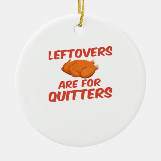 Leeftovers sind für Quitters Classic Creative Läss Keramik Ornament (Vorne)