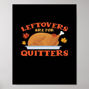 Leeftovers sind für Quitters Classic Creative Läss Poster