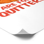 Leeftovers sind für Quitters Classic Creative Läss Poster (Ecke)