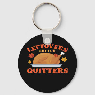 Leeftovers sind für Quitters Classic Creative Läss Schlüsselanhänger