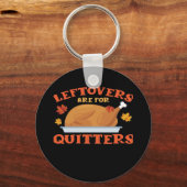 Leeftovers sind für Quitters Classic Creative Läss Schlüsselanhänger (Vorderseite)