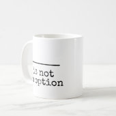 (Leer) ist keine Option Kaffeetasse (Vorderseite Links)