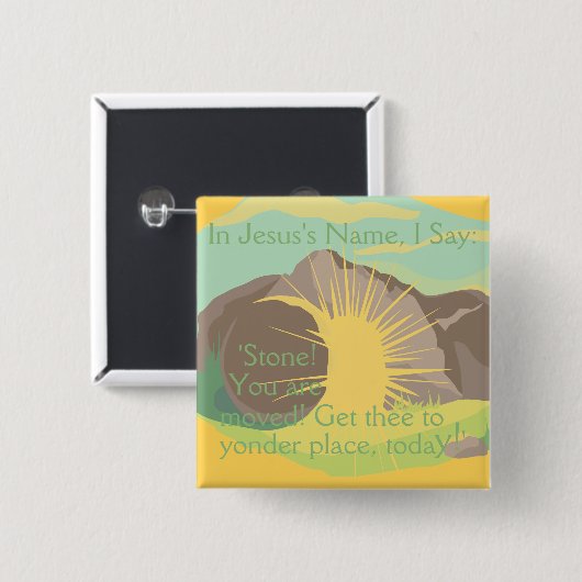 Leere Grab Ich in Jesus' Name Stone! Ach, Platz! Button (Vorne & Hinten)