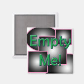 Leere mich! magnet (Vorderseite/Rückseite)