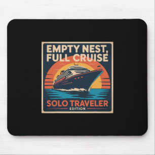 Leeres Nest Vollkreuzfahrt Solo-Reise-Urlaub Mousepad