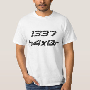 Leet Haxor Computer-Hacker 1337 T-Shirt
