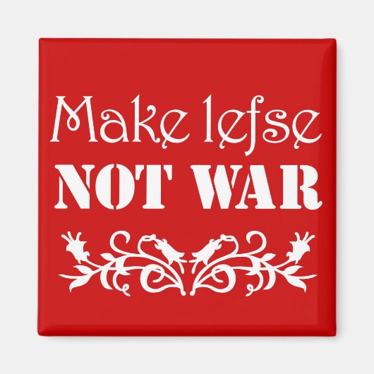Lefle not War magnet (Vorne)