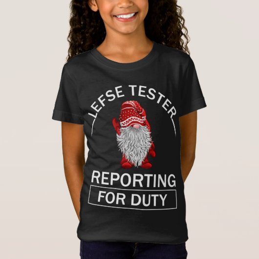 Lefse Tester Reporting for Duty gnomes gift norweg T-Shirt (Vorderseite)