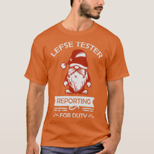 Lefse tester reporting for Duty Nordic red Norwege T-Shirt