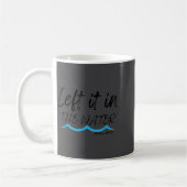 Left It In The Water Baptism Water Splash Black Le Kaffeetasse (Links)