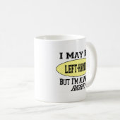 Lefthanded Coffee Tasse (VorderseiteRechts)