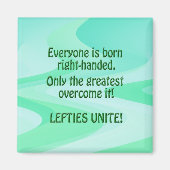 Lefties Unite Magnet (Vorne)