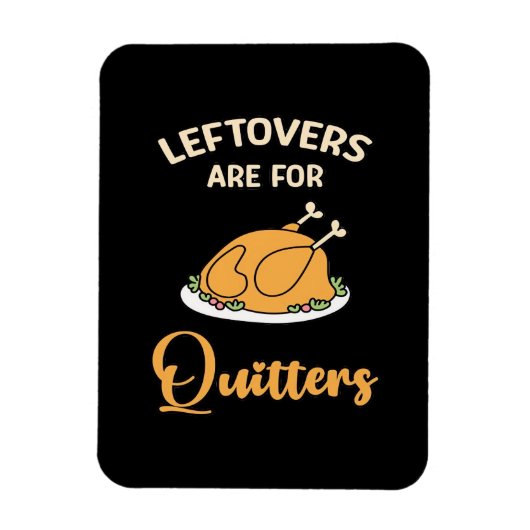 Leftores sind für Quitters Funny Pie Erntedank Magnet (Vertikal)
