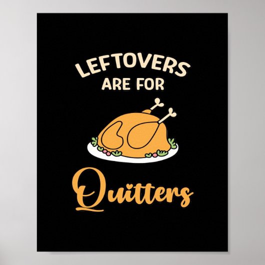Leftores sind für Quitters Funny Pie Erntedank Poster (Vorne)
