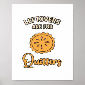 Leftores sind für Quitters Funny Pie Erntedank Poster (Vorne)