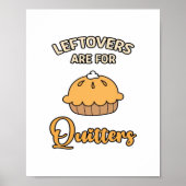 Leftores sind für Quitters Funny Pie Erntedank Poster (Vorne)