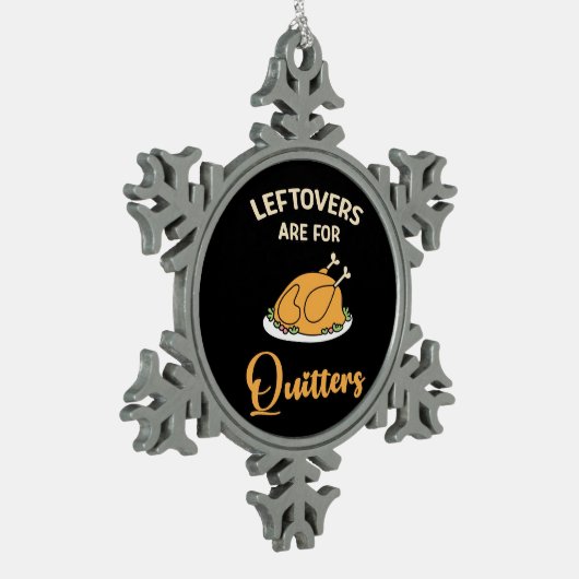 Leftores sind für Quitters Funny Pie Erntedank Schneeflocken Zinn-Ornament (Links)