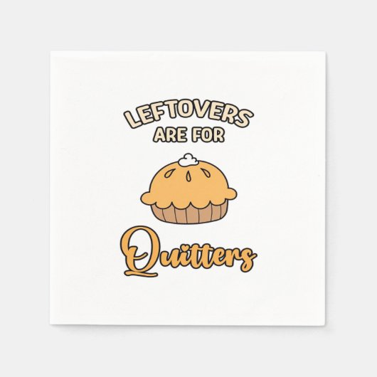 Leftores sind für Quitters Funny Pie Erntedank Serviette (Vorderseite)