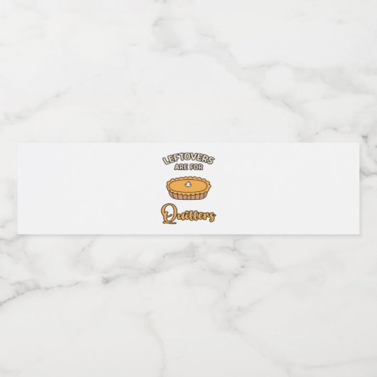 Leftores sind für Quitters Funny Pie Erntedank Wasserflaschenetikett (Einzelnes Label)