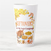 Leftovers Are My Love Language Funny thanksgiving Milchtasse (Vorderseite)