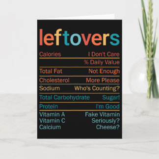 Leftovers Nutrition Facts Recipe Funny Thanksgivin Karte
