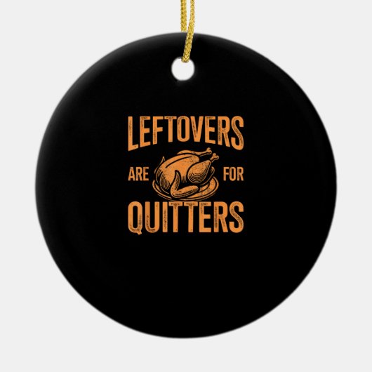 Leftovers sind dafür, die Türkei für den Erntedank Keramik Ornament (Vorne)