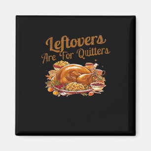 Leftovers sind für Quito Funny Erntedank Day Magnet