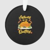 Leftovers sind für Quito Funny Erntedank Day Ornament (Vorderseite)